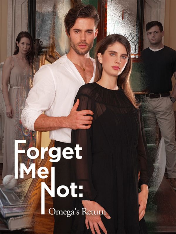 Forget Me Not: Omega’s Return