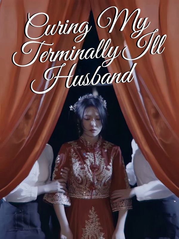 Curing My Terminally Ill Husband