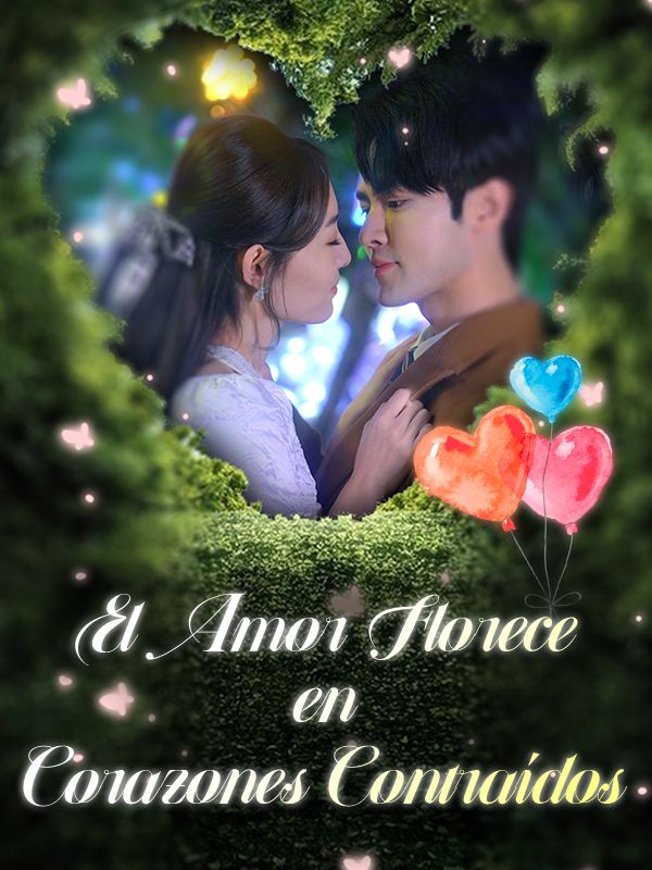 El Amor Florece en Corazones Contraídos