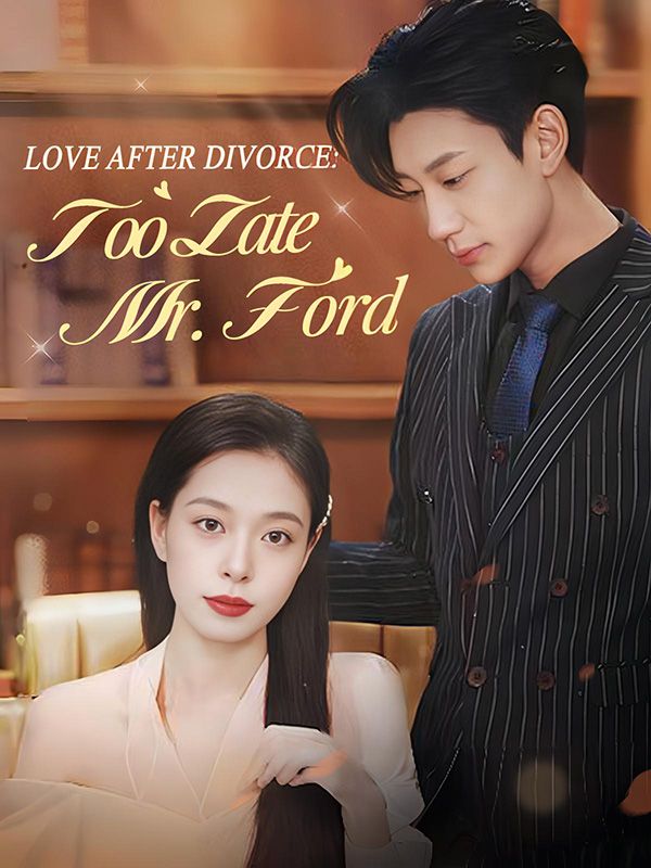 Love After Divorce: Too Late, Mr. Ford!