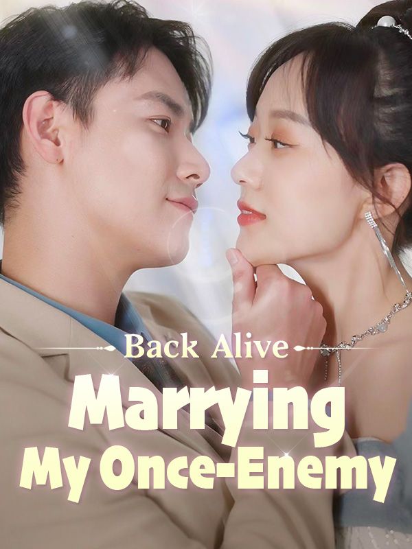 Back Alive: Marrying My Once-Enemy