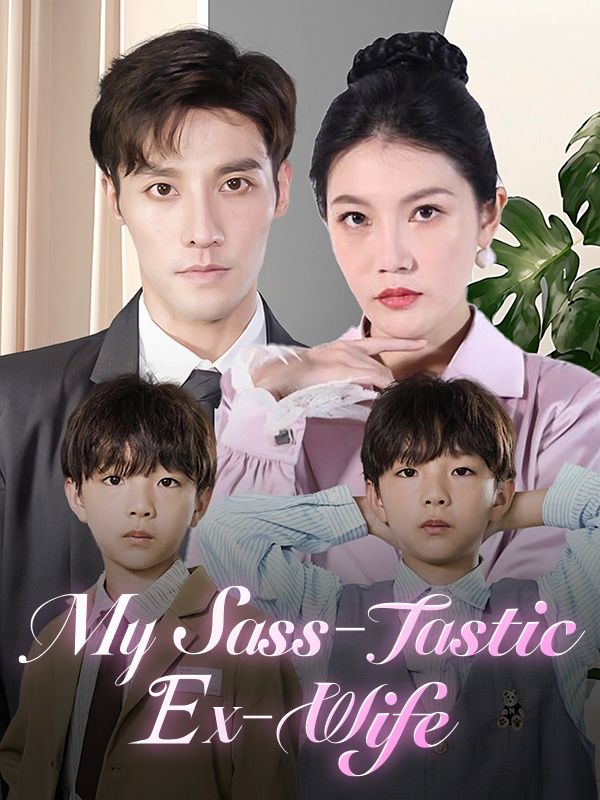 My Sass-Tastic Ex-Wife