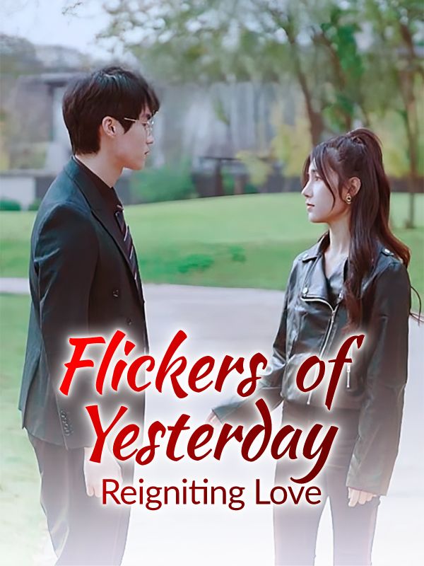 Flickers of Yesterday: Reigniting Love