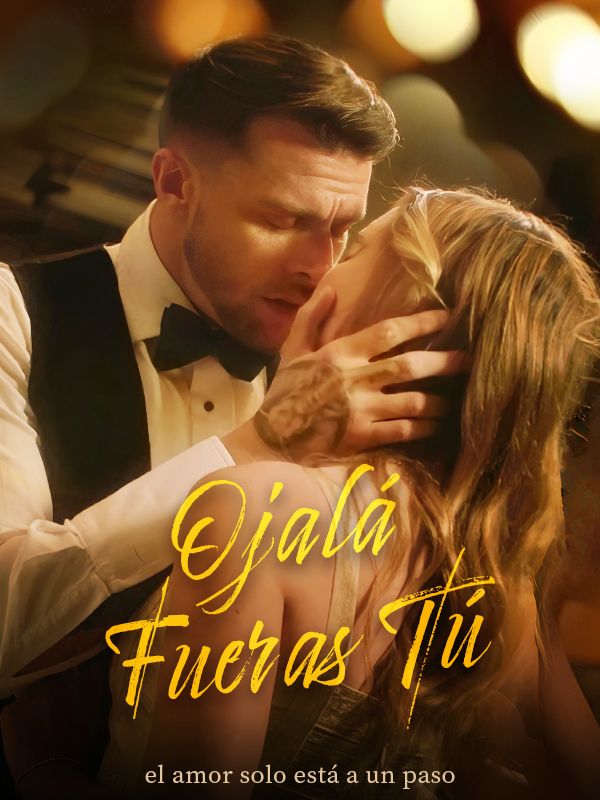 Ojalá Fueras Tú (Doblado)