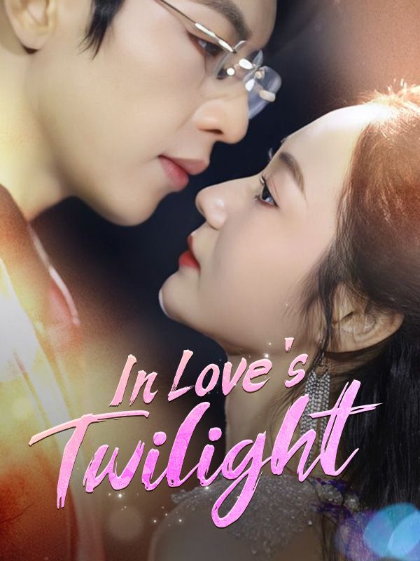  In Love's Twilight
