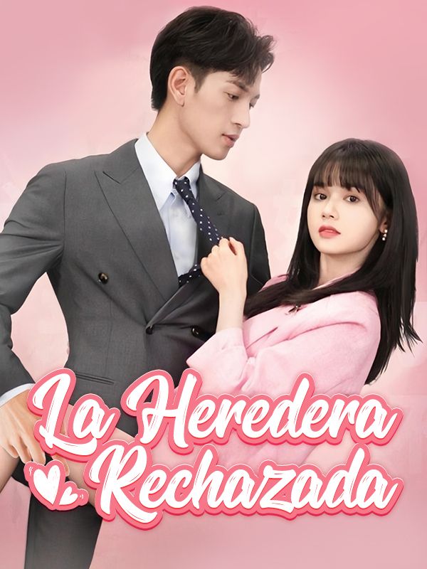La Heredera Rechazada