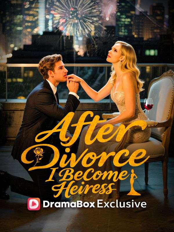 After Divorce: I Become Heiress