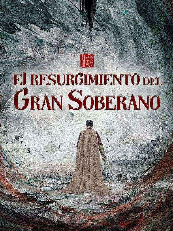 El Resurgimiento del Gran Soberano