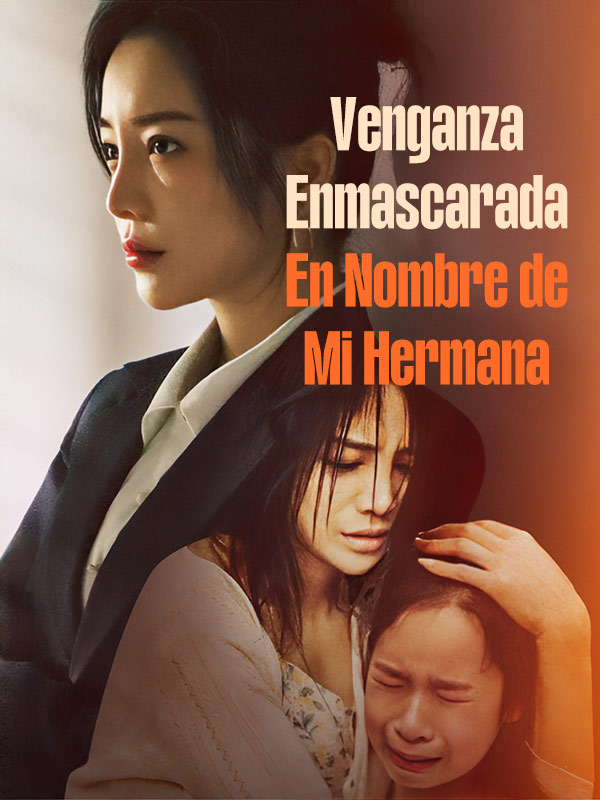Venganza Enmascarada: En Nombre de Mi Hermana
