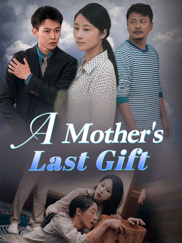 A Mother's Last Gift