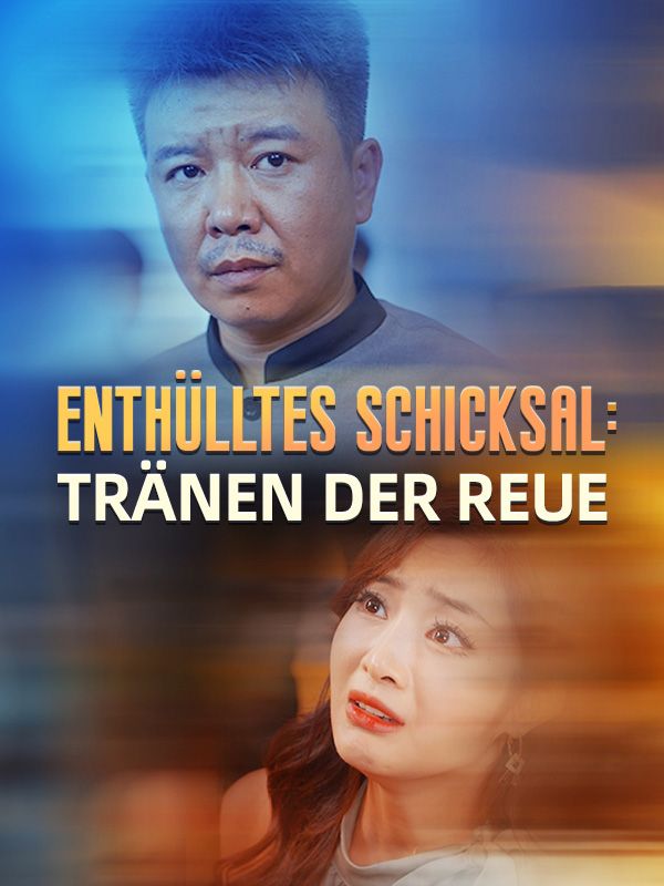 Enthülltes Schicksal: Tränen der Reue