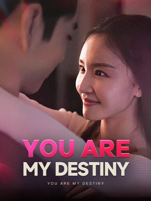 You Are My Destiny
