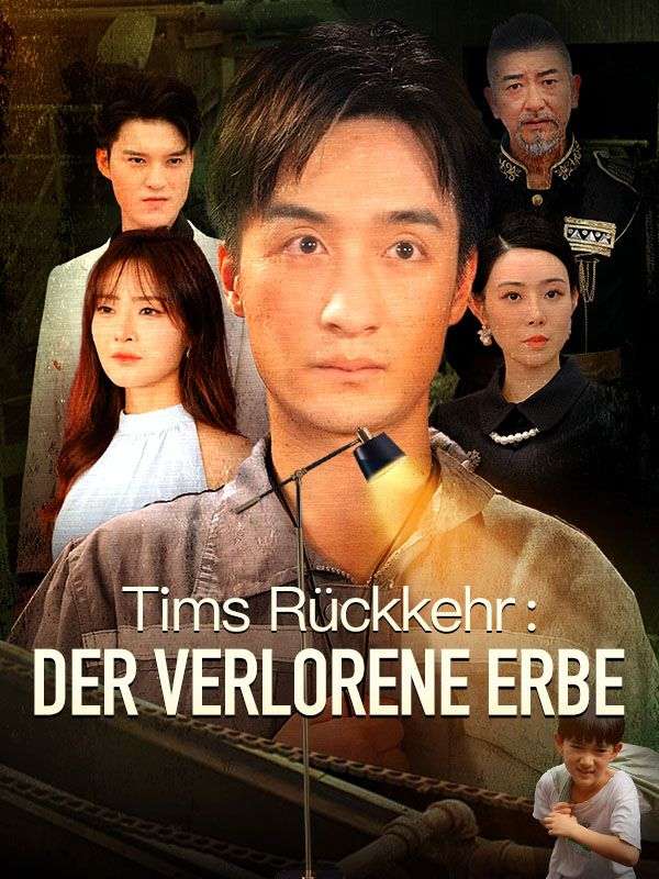 Tims Rückkehr: Der verlorene Erbe