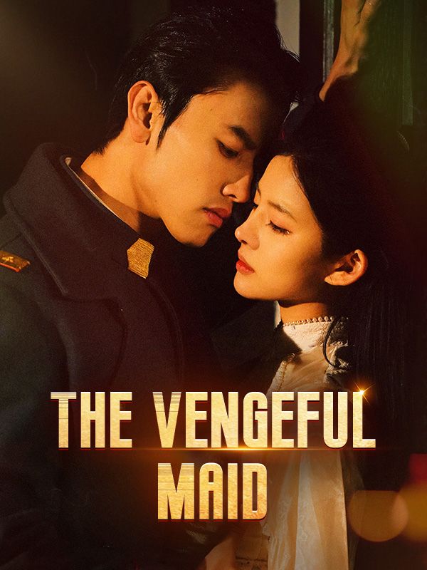 The Vengeful Maid