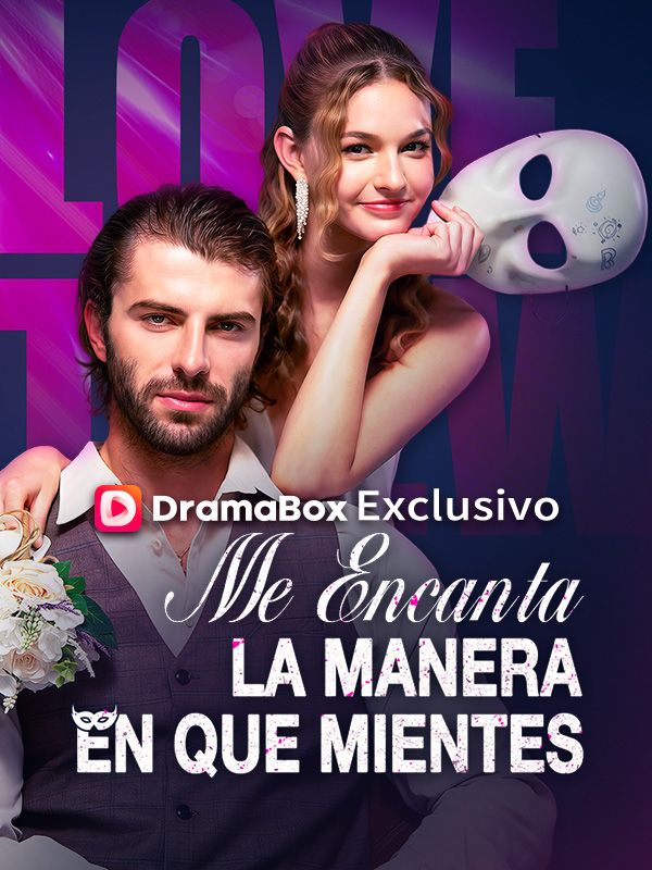 Me Encanta la Manera en que Mientes