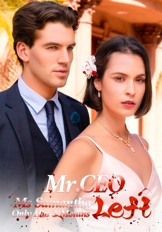 Mr. CEO, Ms. Samantha Only Has 3 Months Left