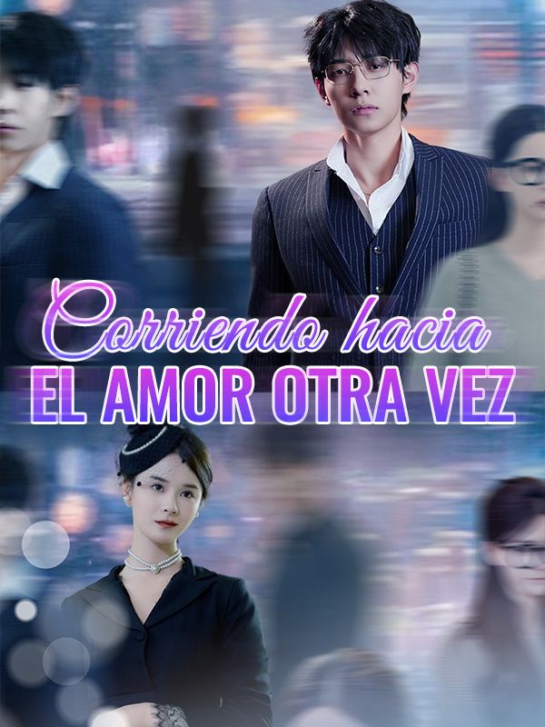 Corriendo hacia el Amor Otra Vez
