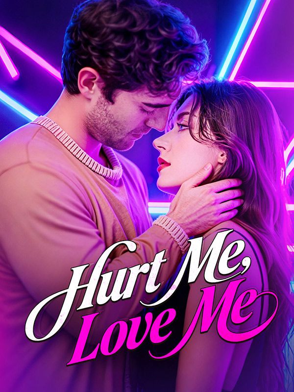 Hurt Me,Love Me