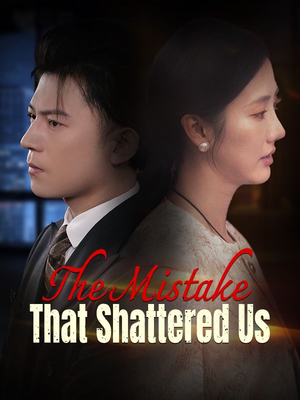 The Mistake That Shattered Us