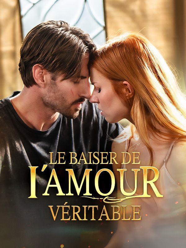 Le Baiser de l'Amour Véritable