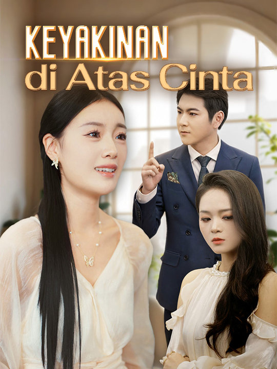 Keyakinan di Atas Cinta
