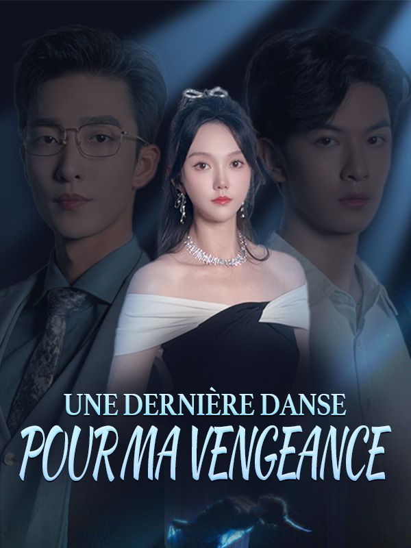 Une Dernière Danse pour Ma Vengeance