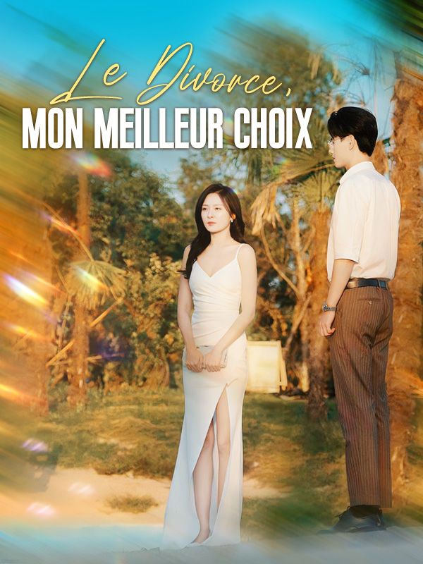 Le Divorce, Mon Meilleur Choix