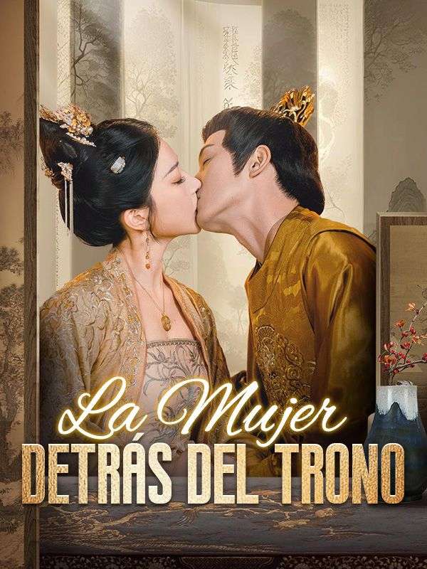 La Mujer Detrás del Trono