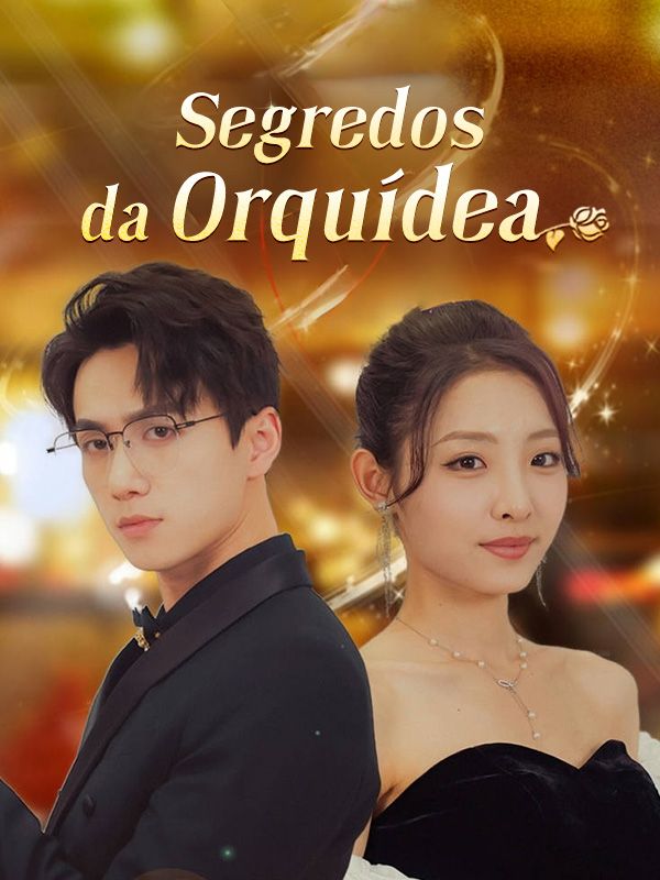Segredos da Orquídea (Dublado)