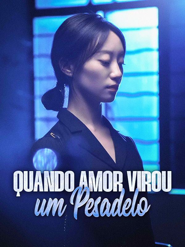 Quando Amor Virou um Pesadelo