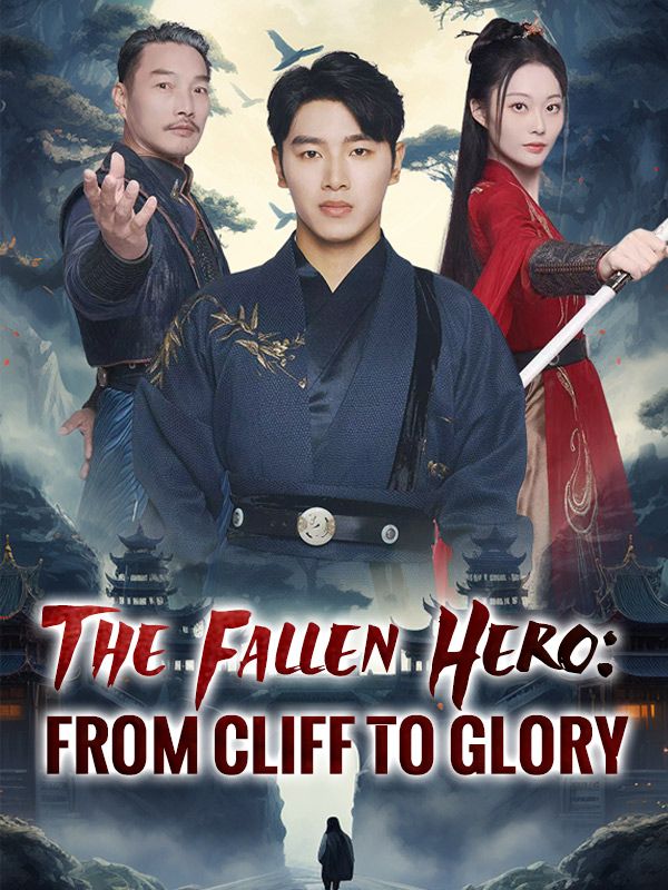 The Fallen Hero: From Cliff to Glory