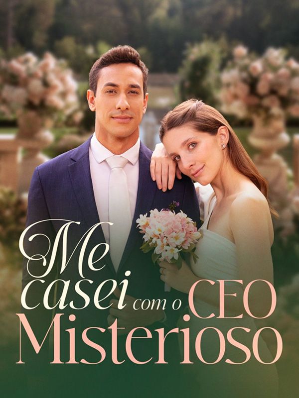 Me Casei Com O CEO Misterioso