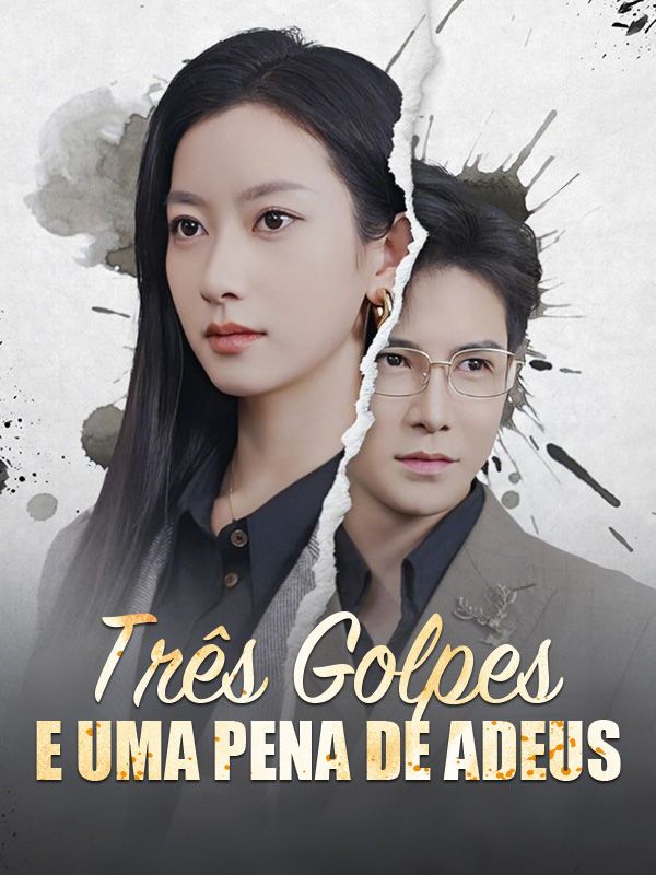 Três Golpes e Uma Pena de Adeus