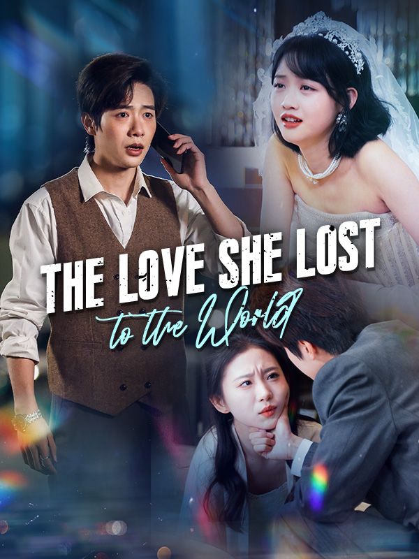 The Love She Lost to the World