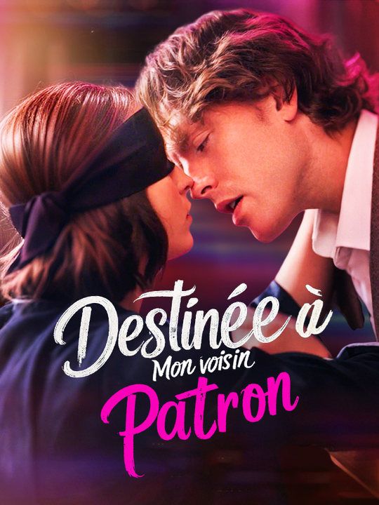 Destinée à Mon Voisin Patron