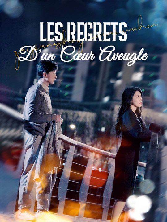 Les Regrets D'un Cœur Aveugle
