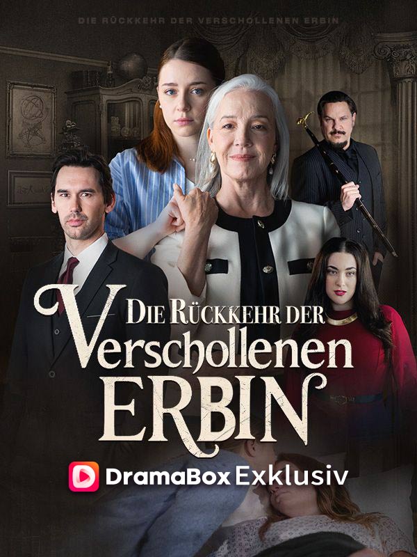 Die Rückkehr der verschollenen Erbin
