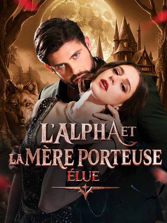 L'Alpha et la Mère Porteuse Élue