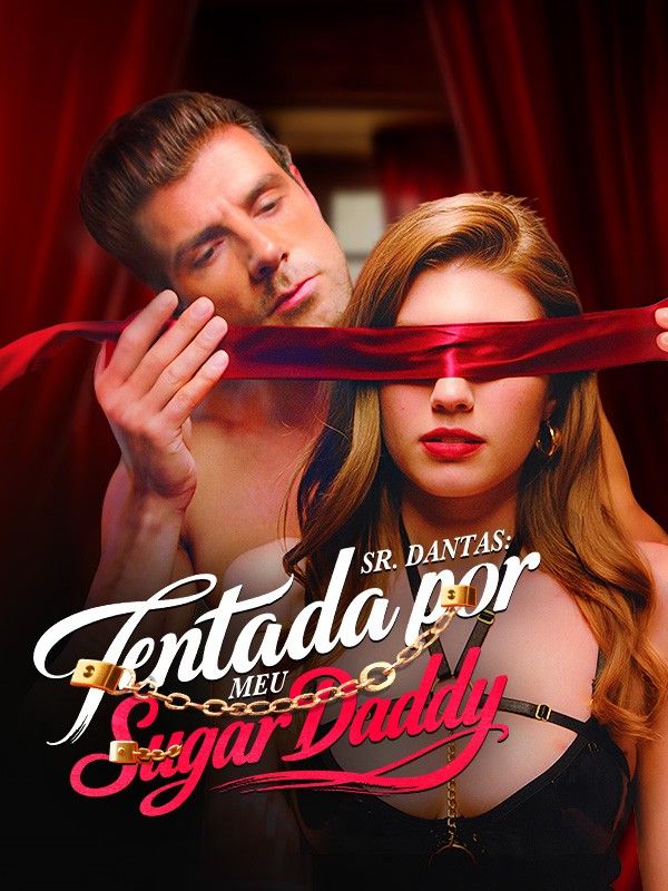Sr. Dantas: Tentada por Meu Sugar Daddy