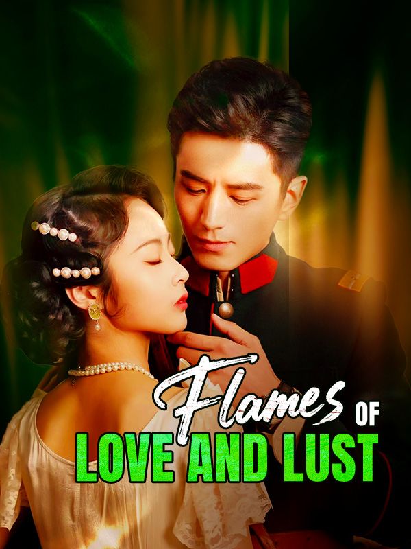 Flames of Love and Lust