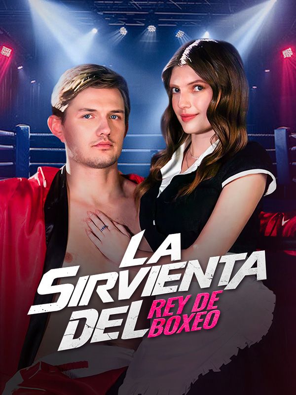 La Sirvienta del Rey de Boxeo