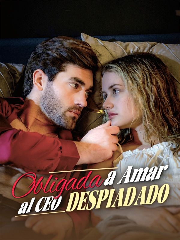 Obligada a Amar al CEO Despiadado