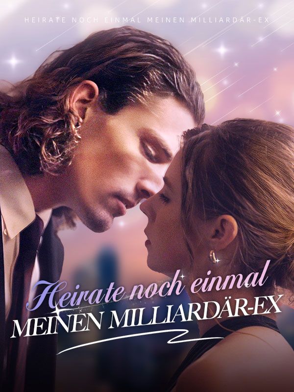 Heirate noch einmal meinen Milliardär-Ex