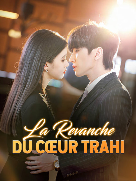La Revanche du Cœur Trahi