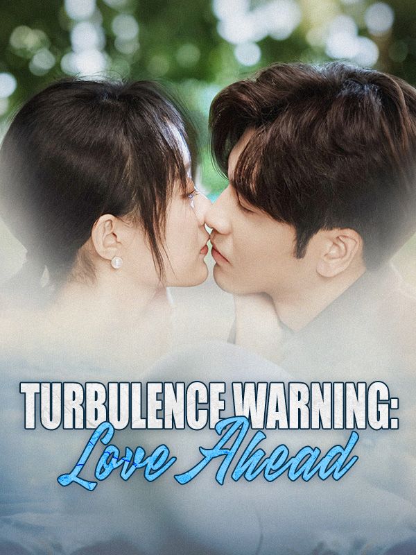 Turbulence Warning: Love Ahead