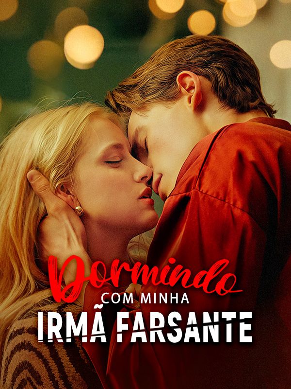 Dormindo com Minha Irmã Farsante