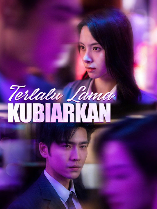 Terlalu Lama Kubiarkan