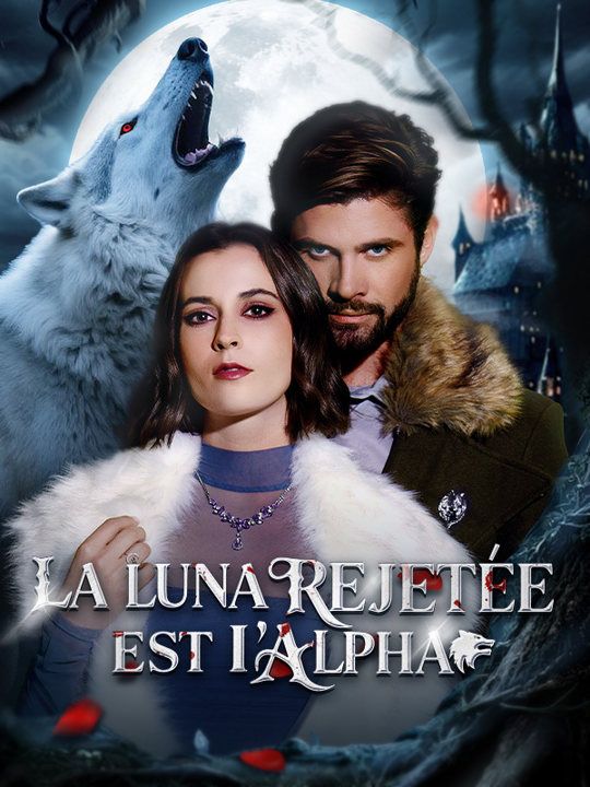 La Luna rejetée est l'Alpha