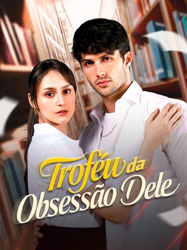 Troféu da Obsessão Dele