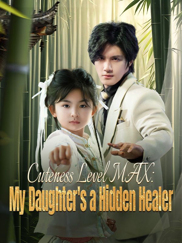 Cuteness Level MAX: My Daughter's a Hidden Healer cover